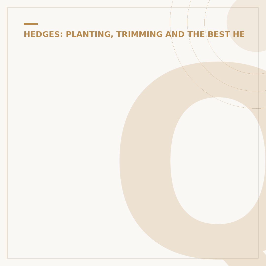 Quickest Growing Hedge Plants