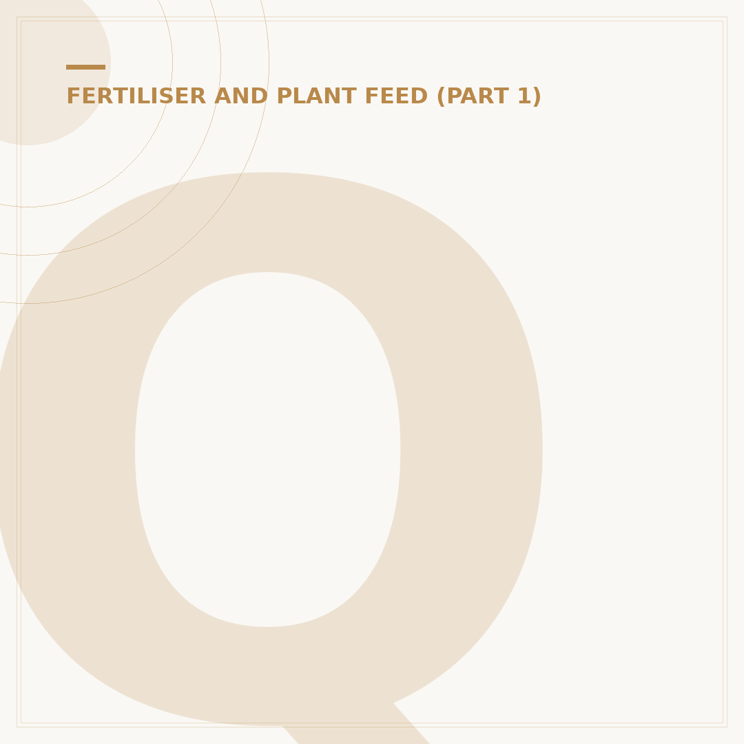 Q4 Fertiliser: Timing Your Plant Food for Autumn