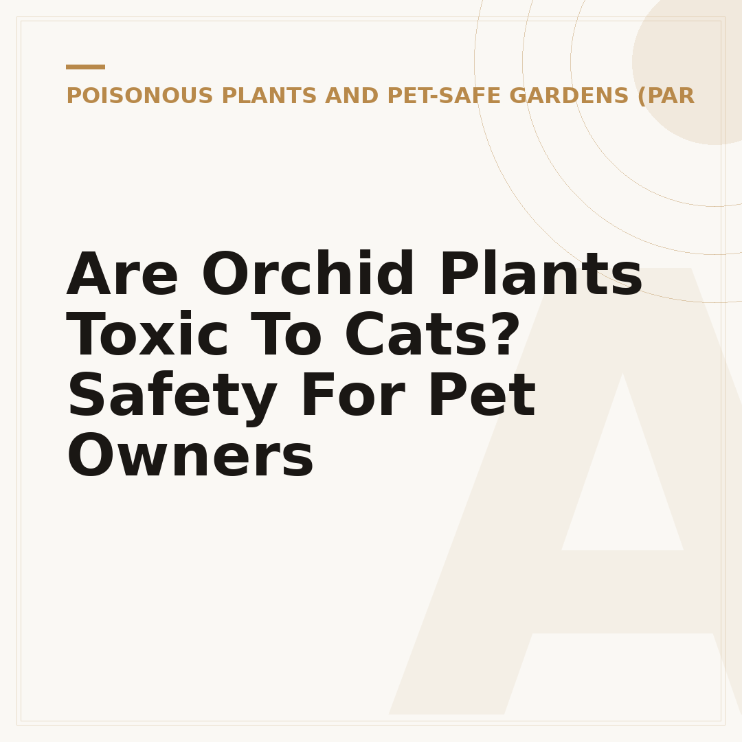Are Orchid Plants Toxic To Cats? Safety For Pet Owners