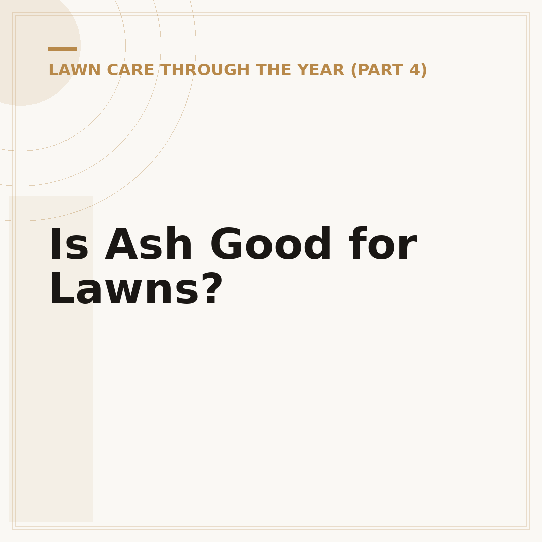 Is Ash Good for Lawns?