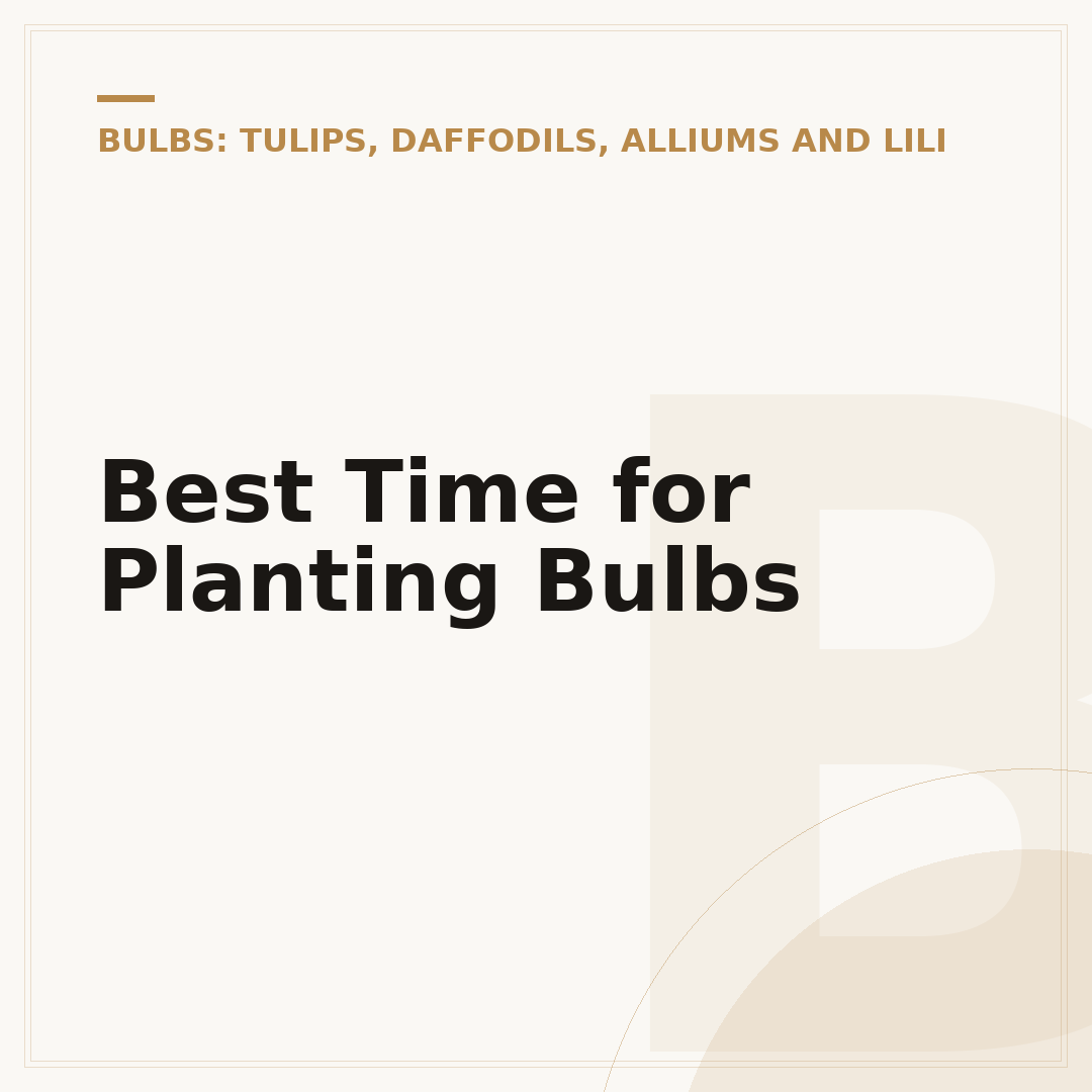 Best Time for Planting Bulbs