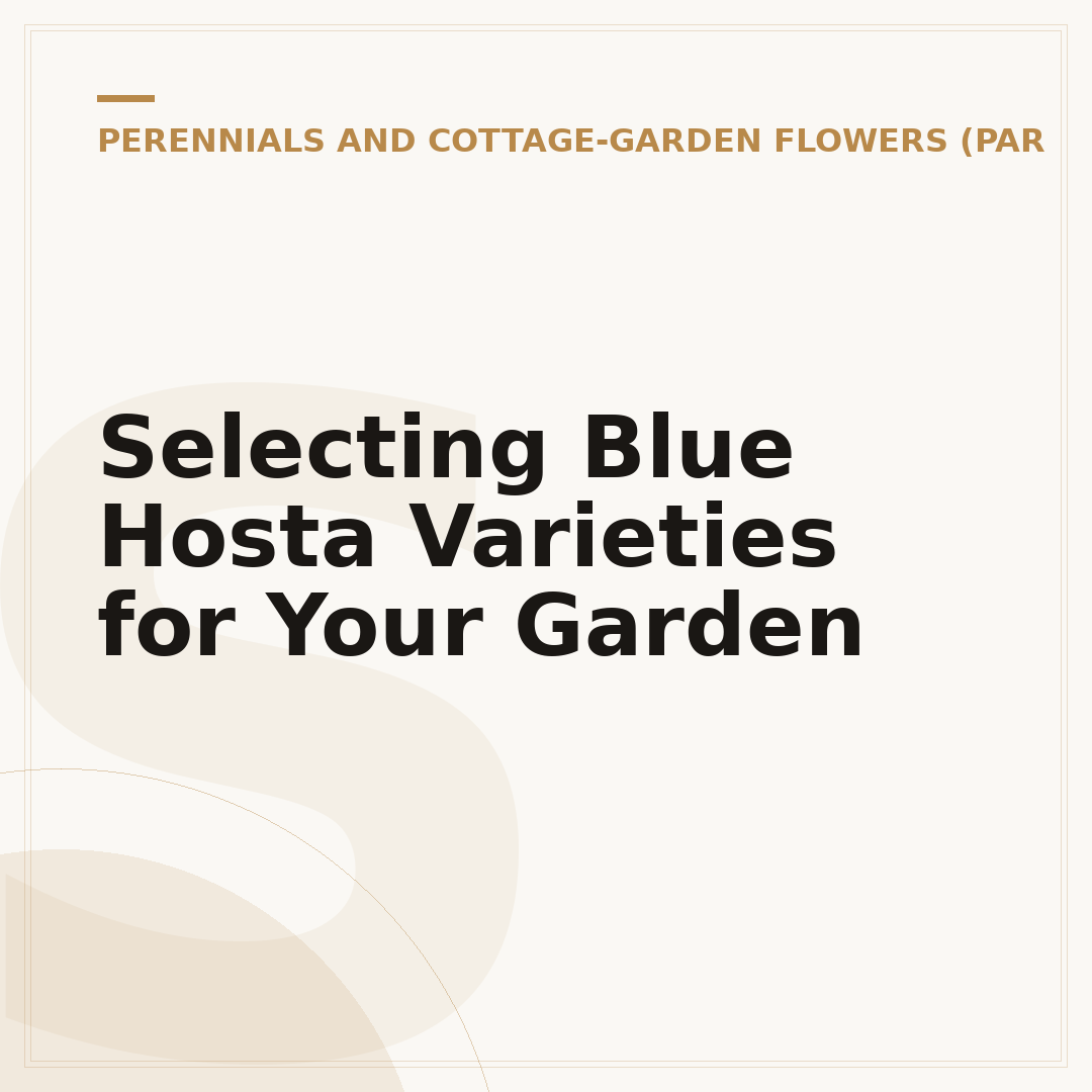 Selecting Blue Hosta Varieties for Your Garden