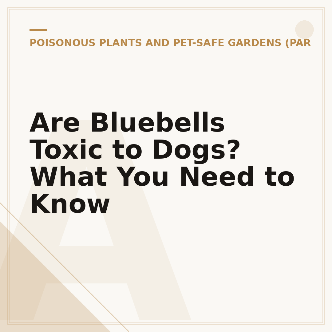 Are Bluebells Toxic to Dogs? What You Need to Know