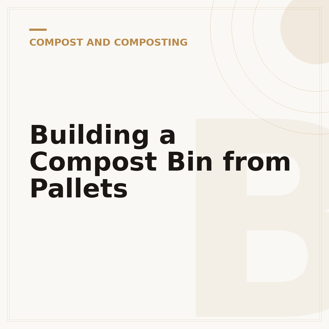 Building a Compost Bin from Pallets