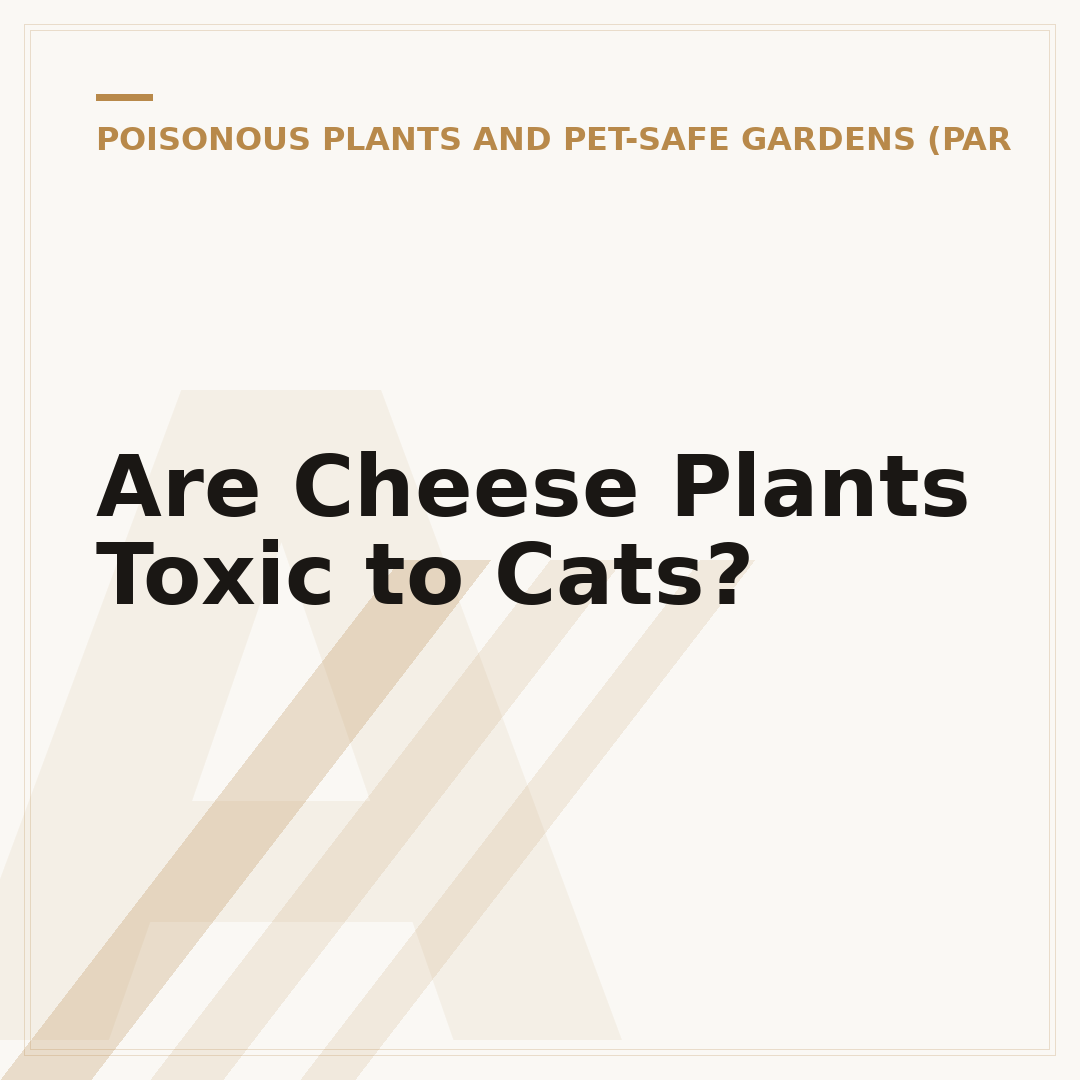 Are Cheese Plants Toxic to Cats?