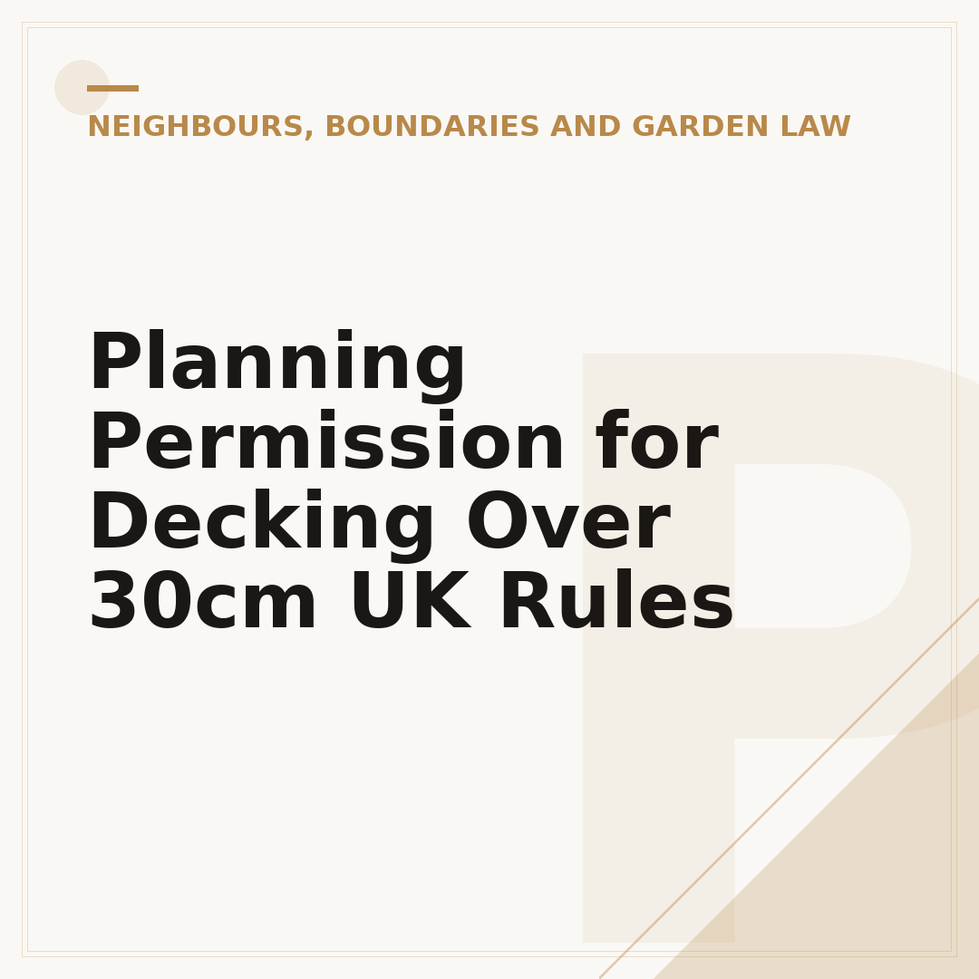 Planning Permission for Decking Over 30cm UK Rules