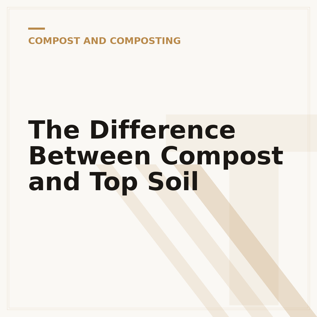 The Difference Between Compost and Top Soil