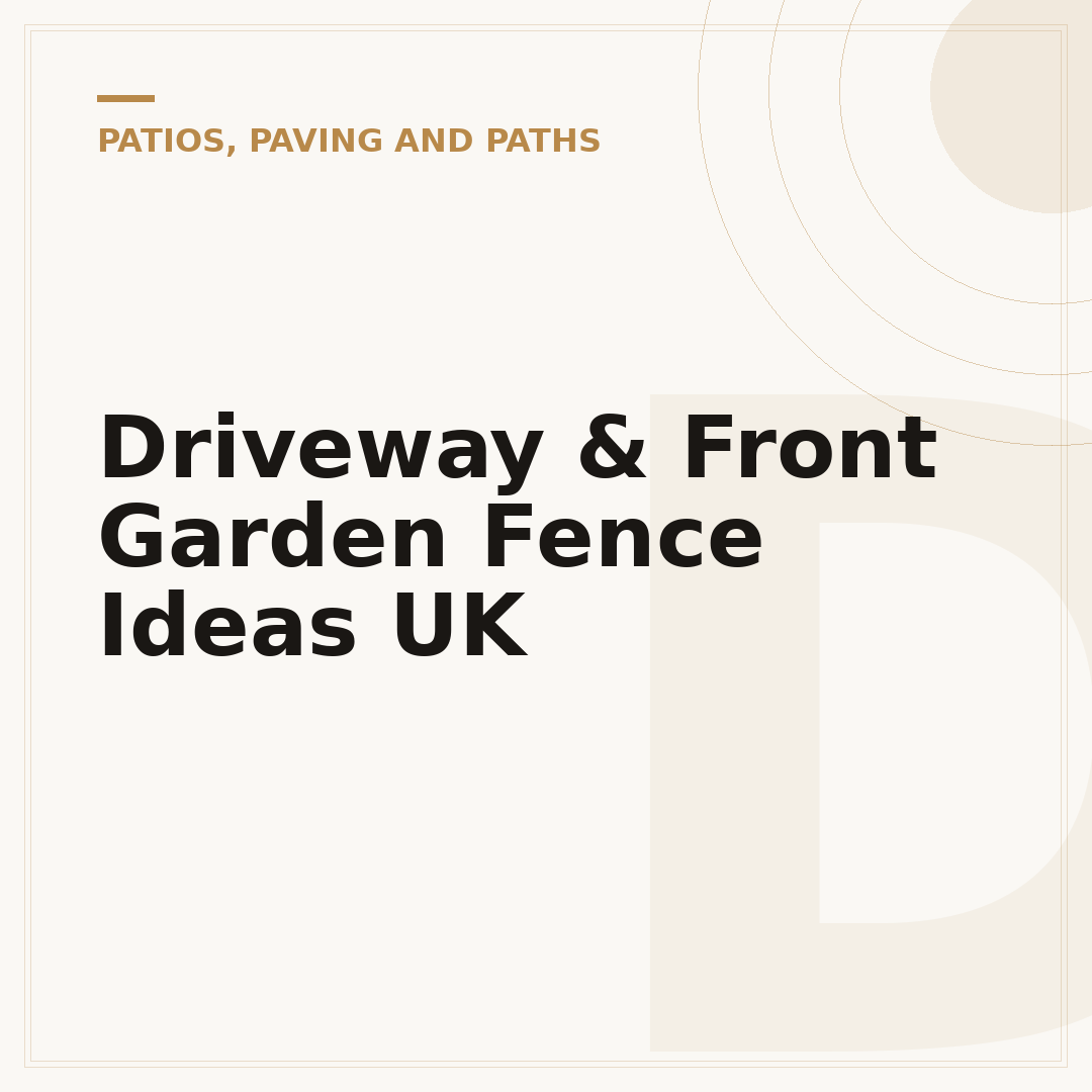 Driveway & Front Garden Fence Ideas UK