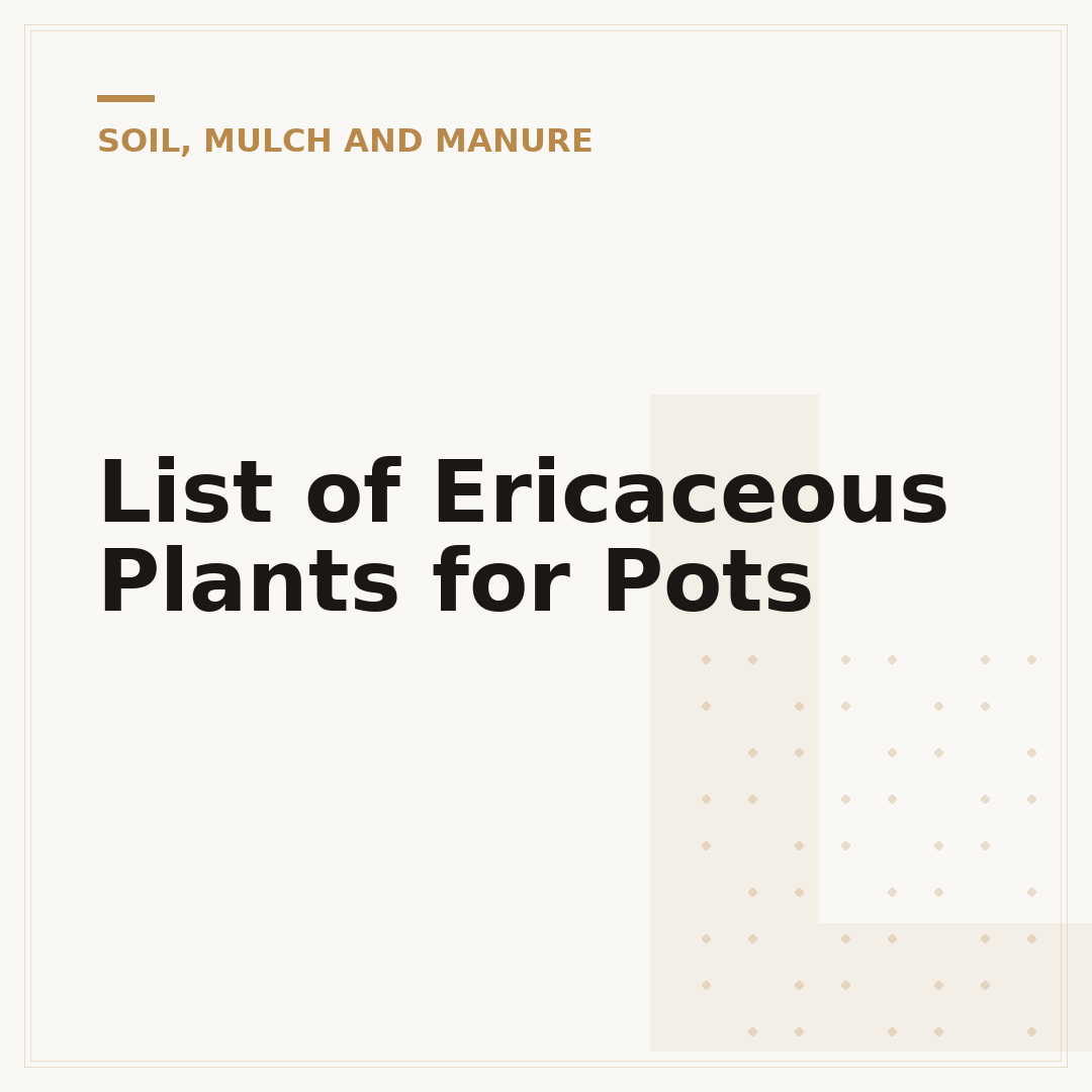 List of Ericaceous Plants for Pots