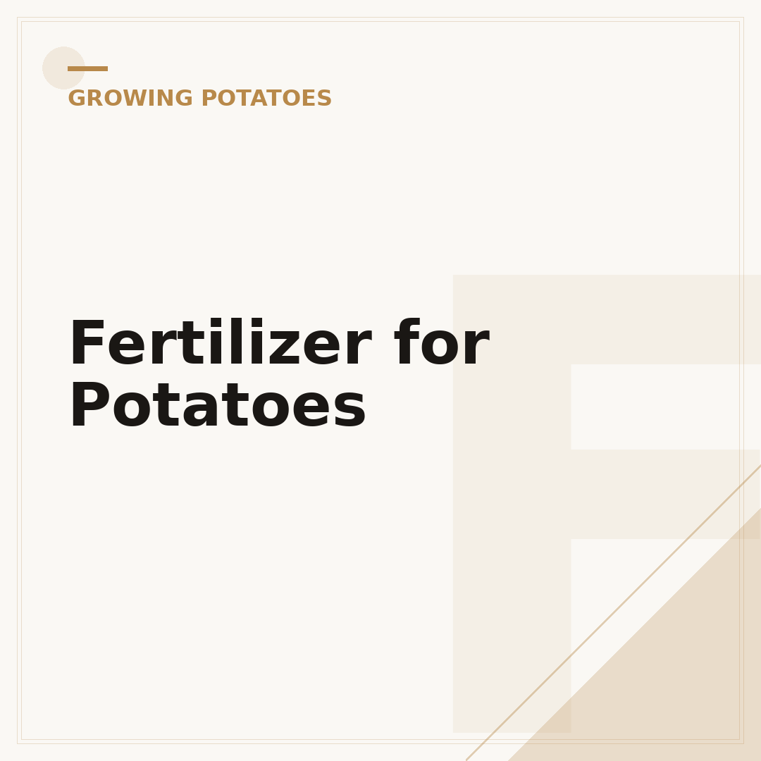 Fertilizer for Potatoes