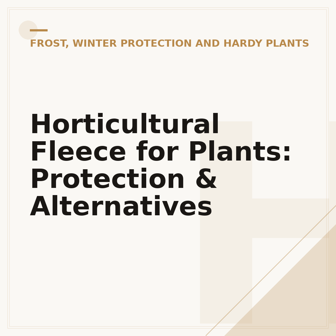 Horticultural Fleece for Plants: Protection & Alternatives