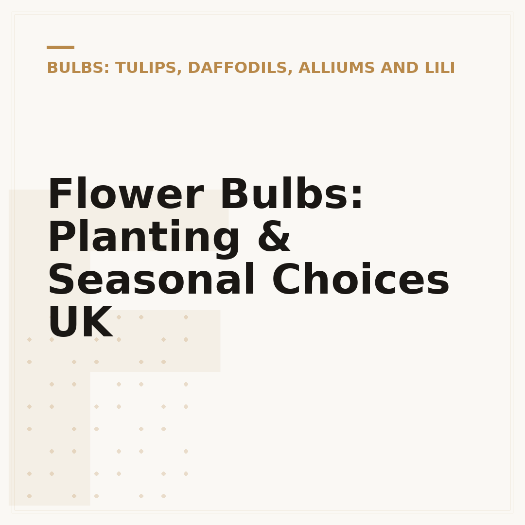 Flower Bulbs: Planting & Seasonal Choices UK
