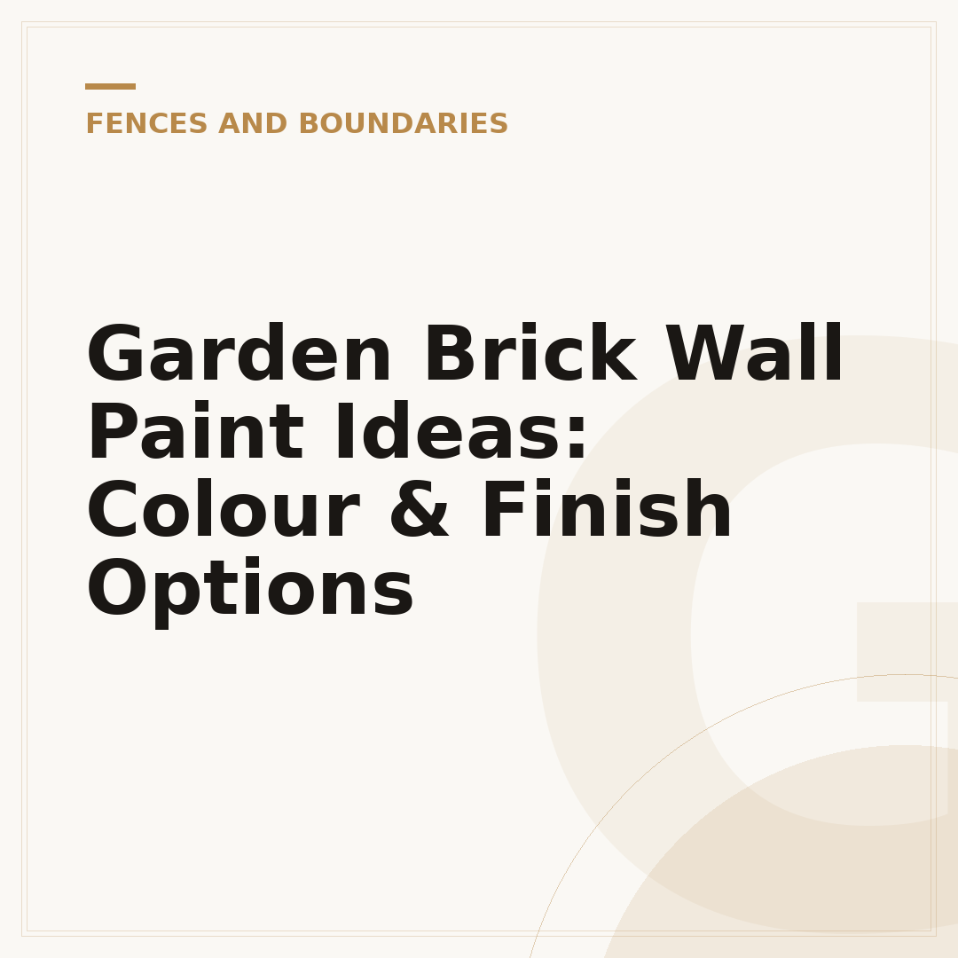 Garden Brick Wall Paint Ideas: Colour & Finish Options