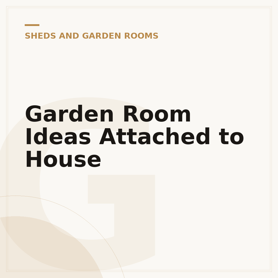 Garden Room Ideas Attached to House
