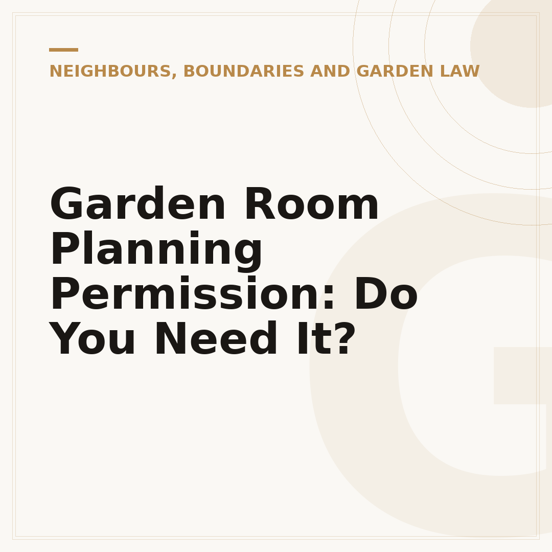 Garden Room Planning Permission: Do You Need It?
