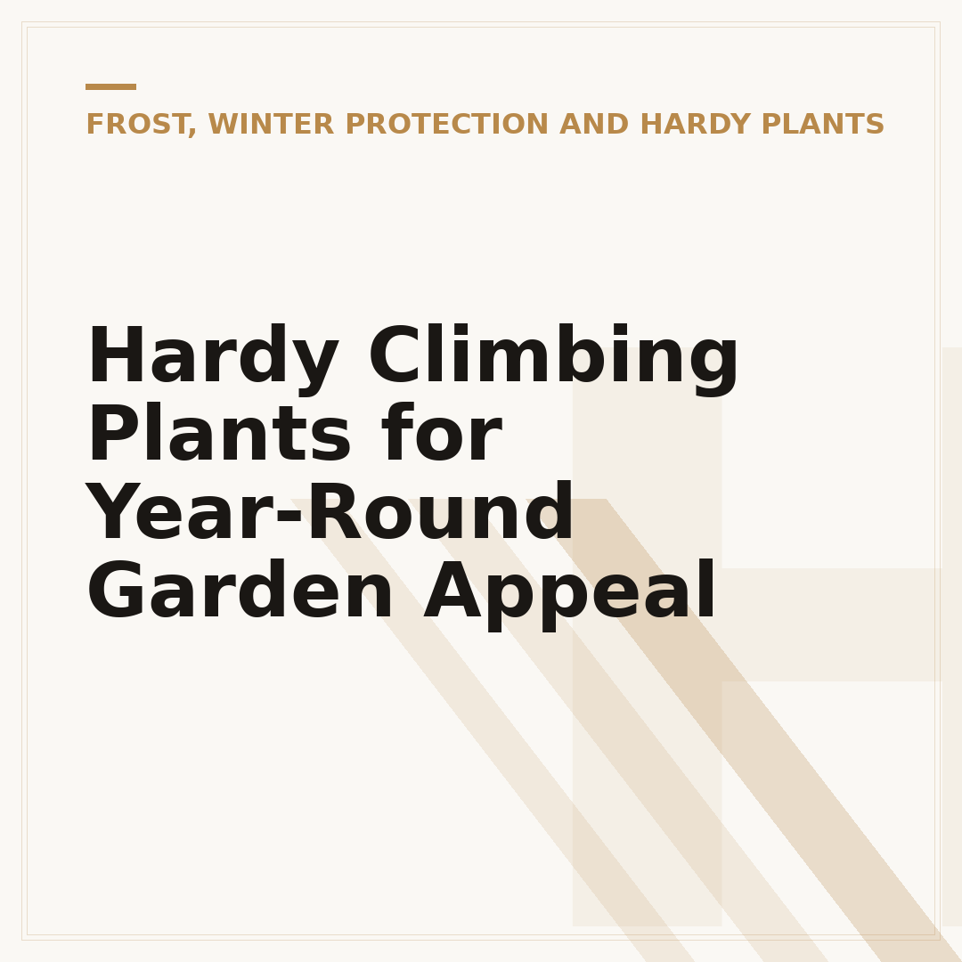 Hardy Climbing Plants for Year-Round Garden Appeal