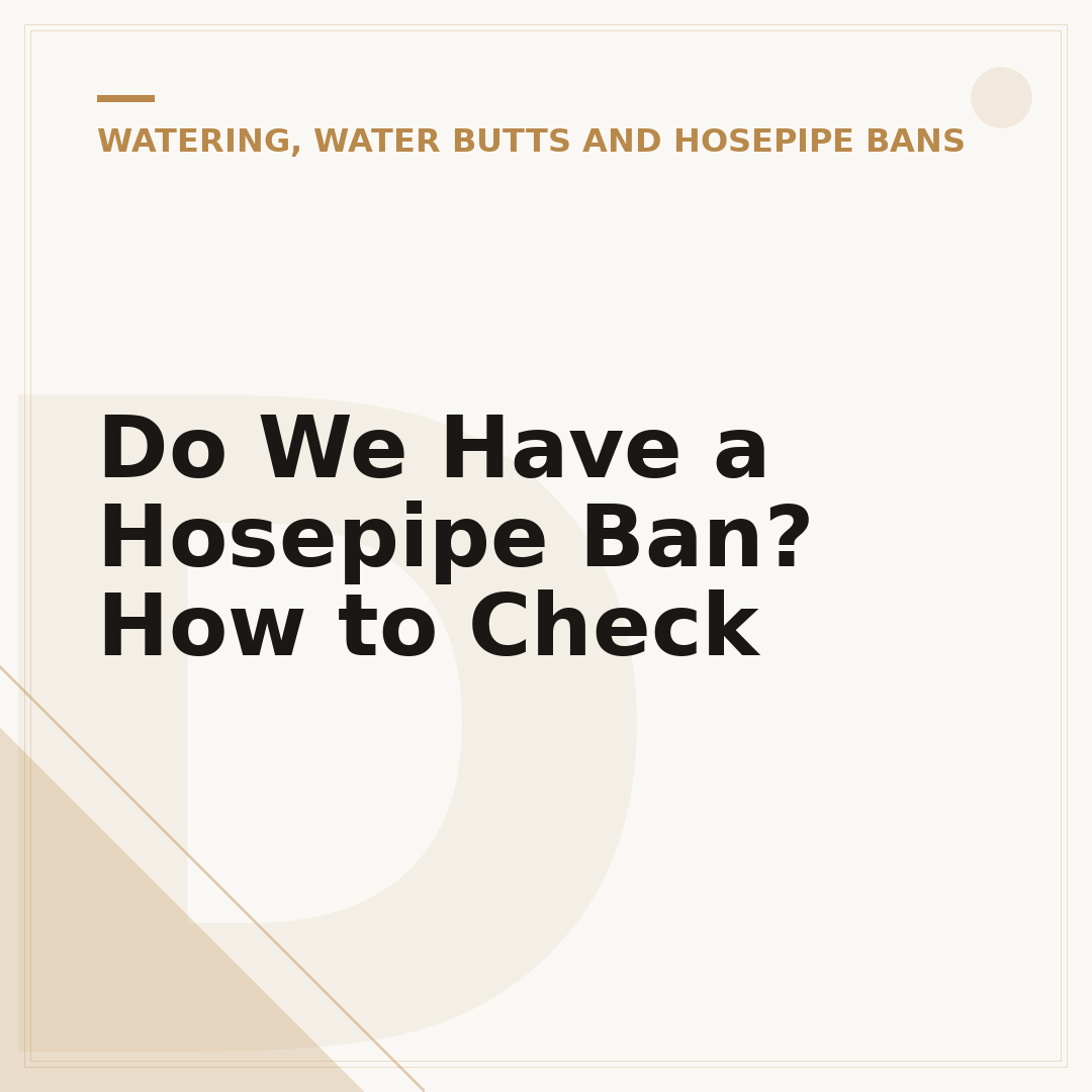 Do We Have a Hosepipe Ban? How to Check