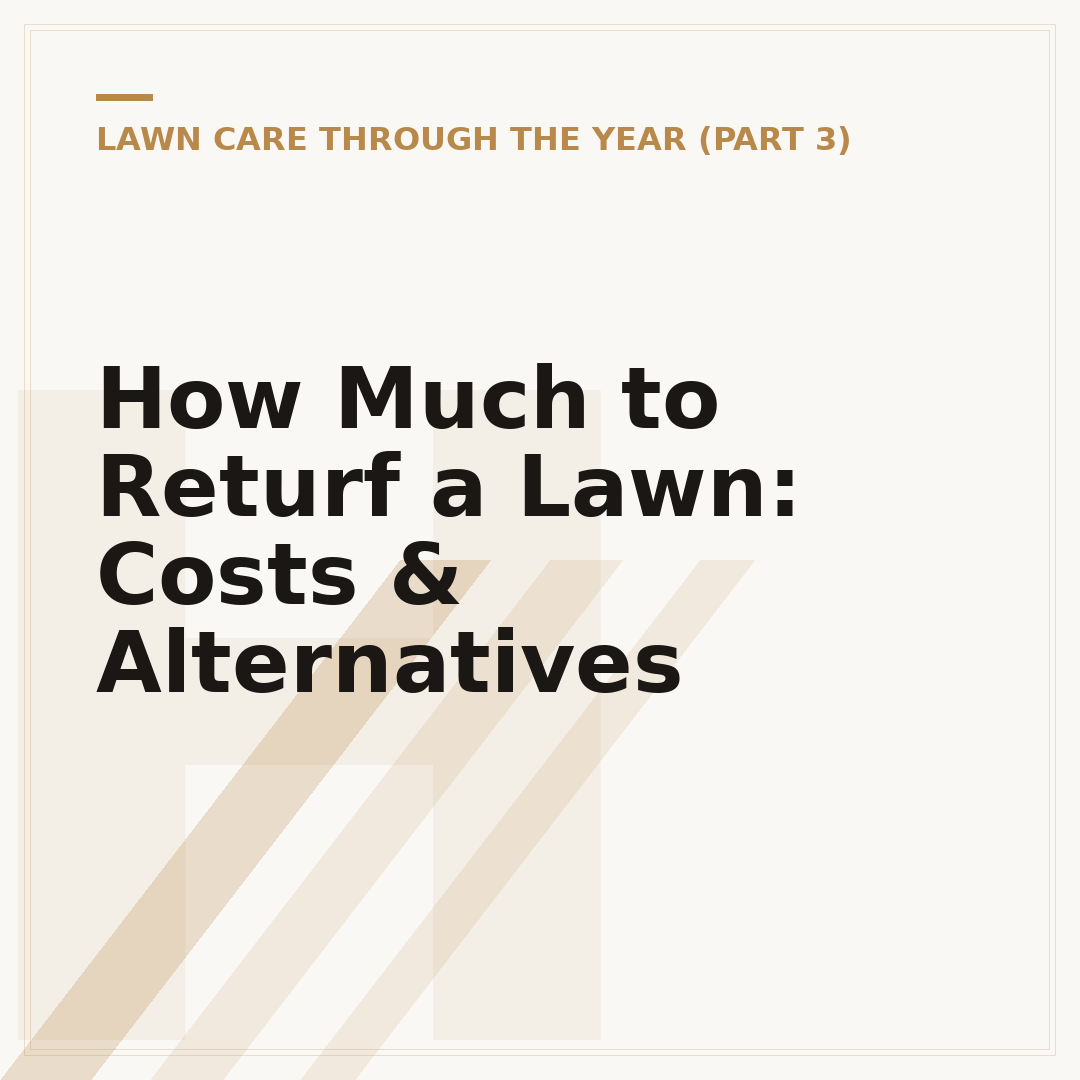 How Much to Returf a Lawn: Costs & Alternatives