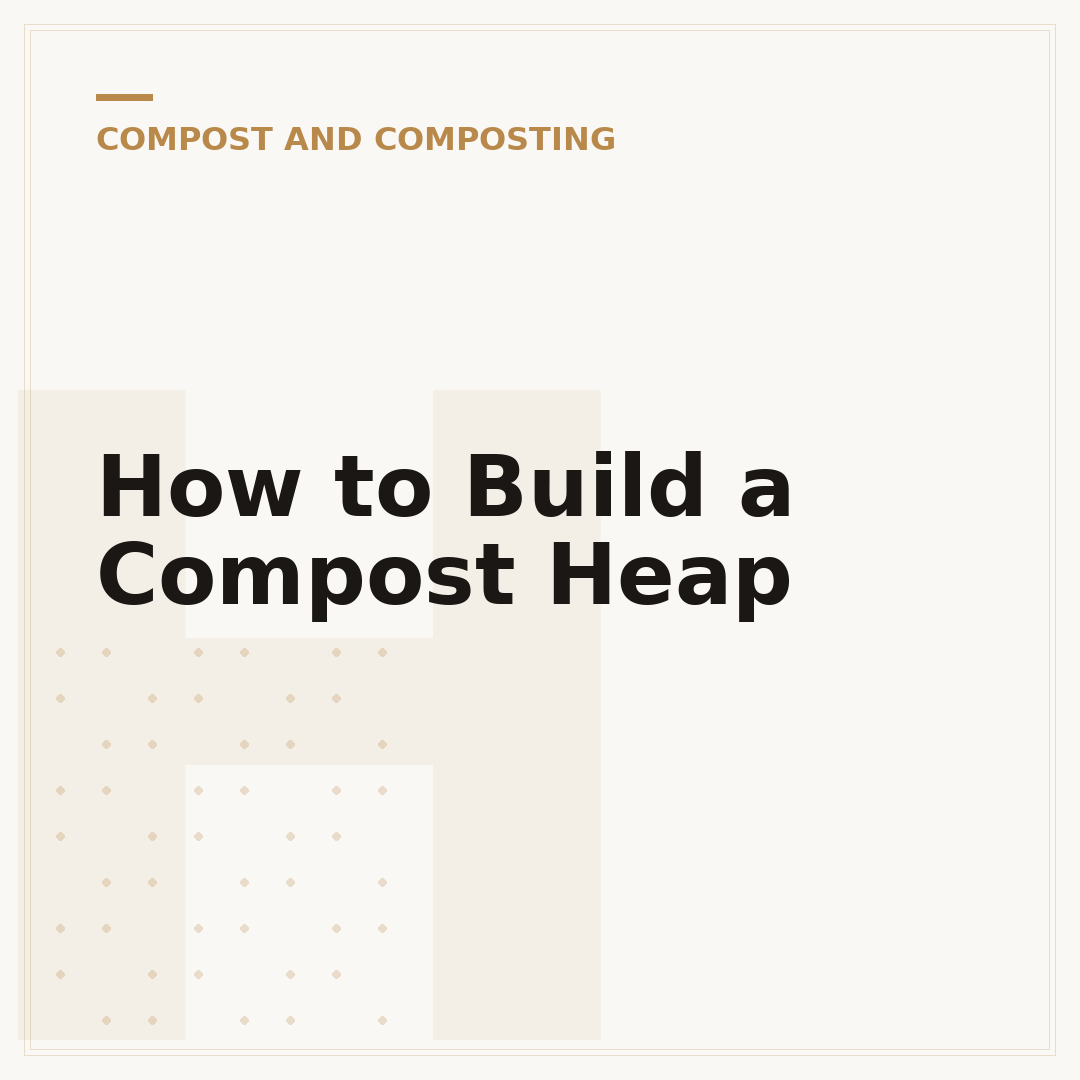 How to Build a Compost Heap