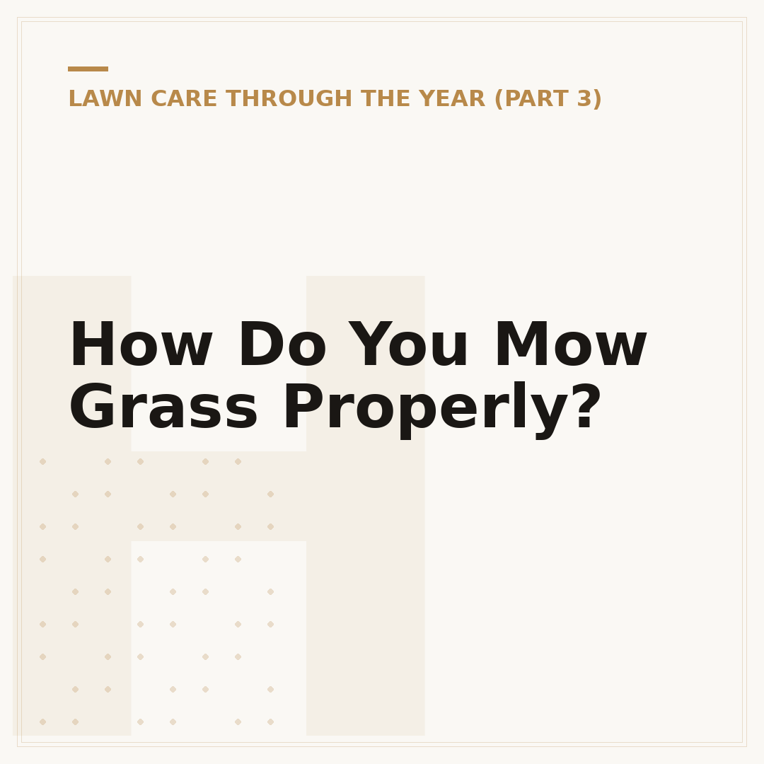 How Do You Mow Grass Properly?