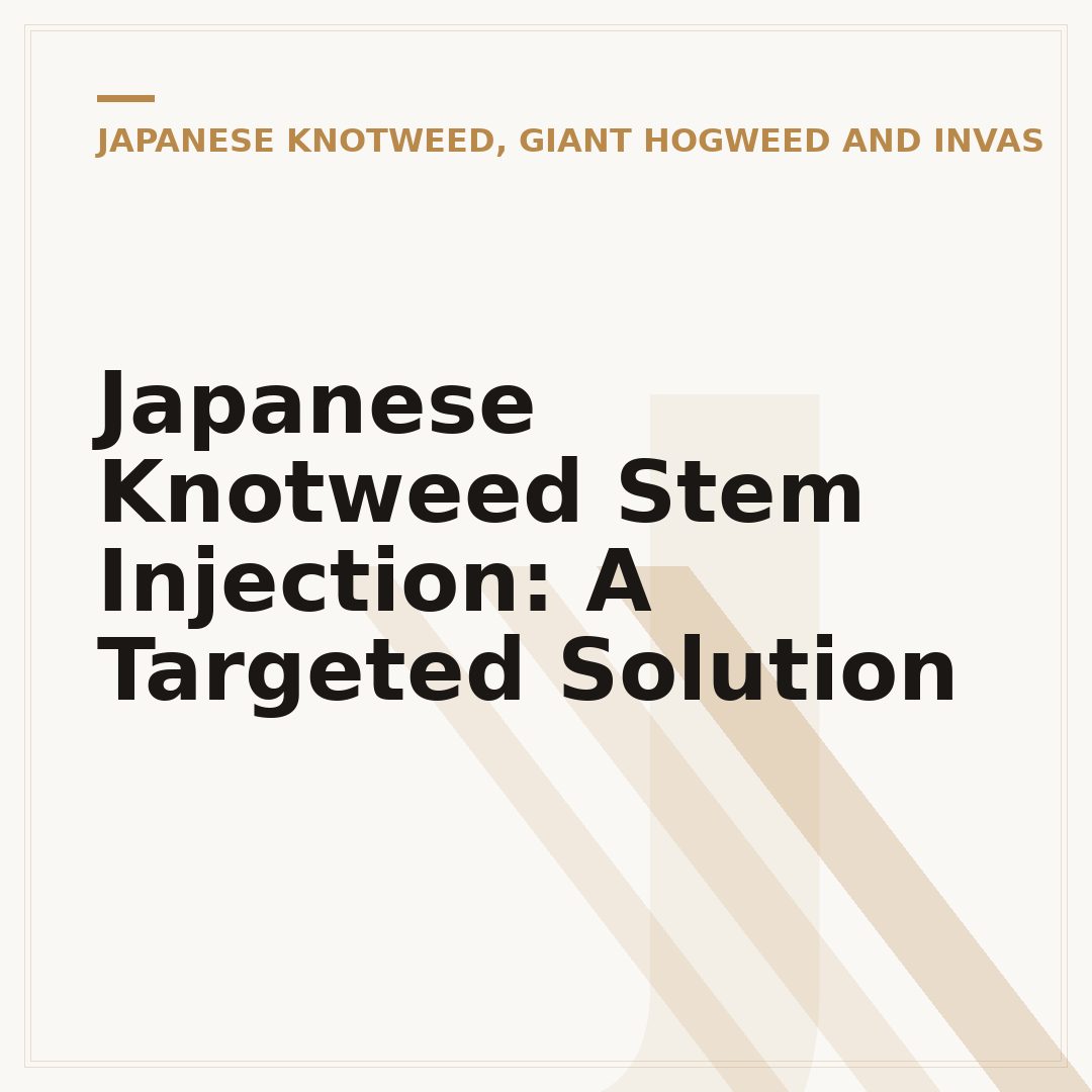Japanese Knotweed Stem Injection: A Targeted Solution