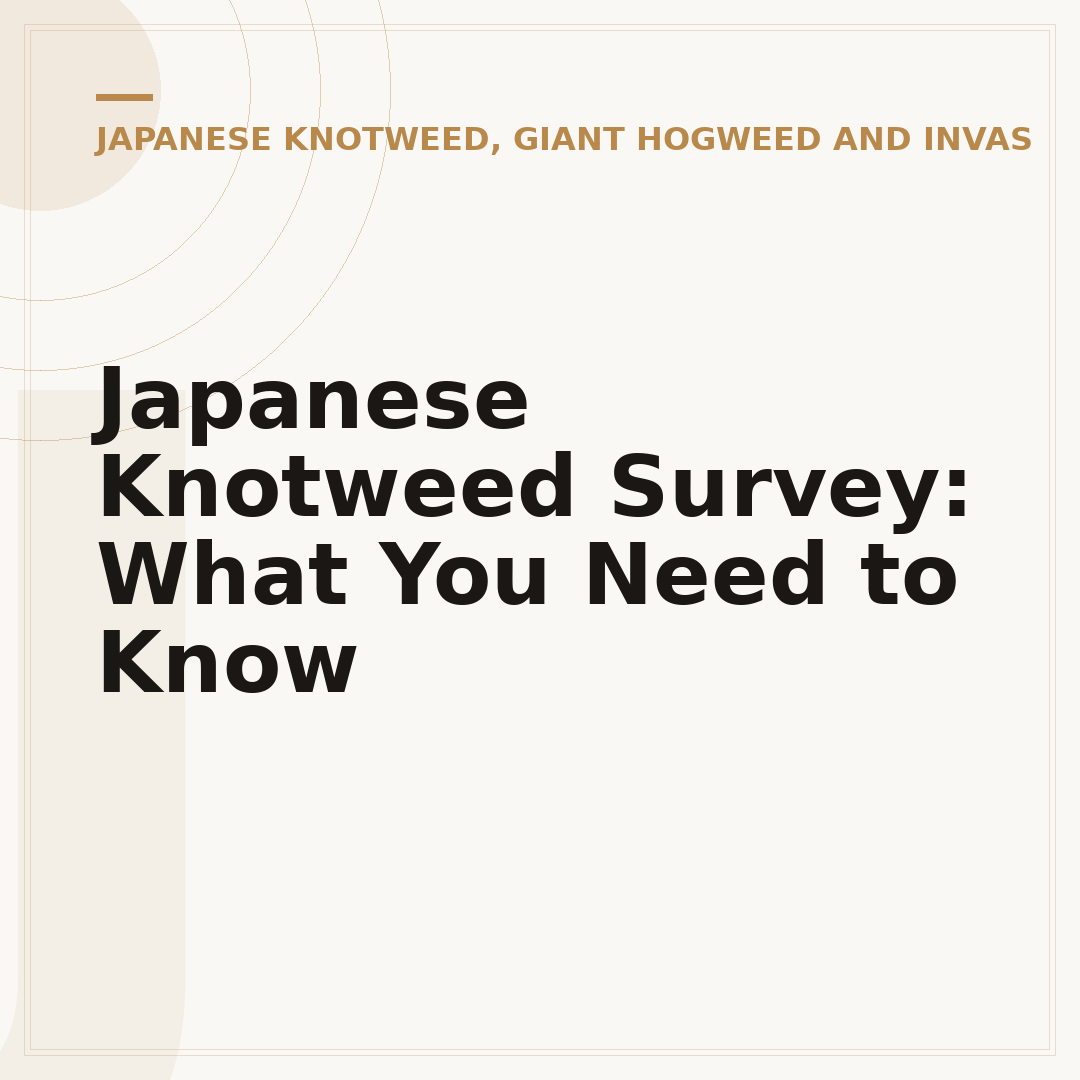 Japanese Knotweed Survey: What You Need to Know