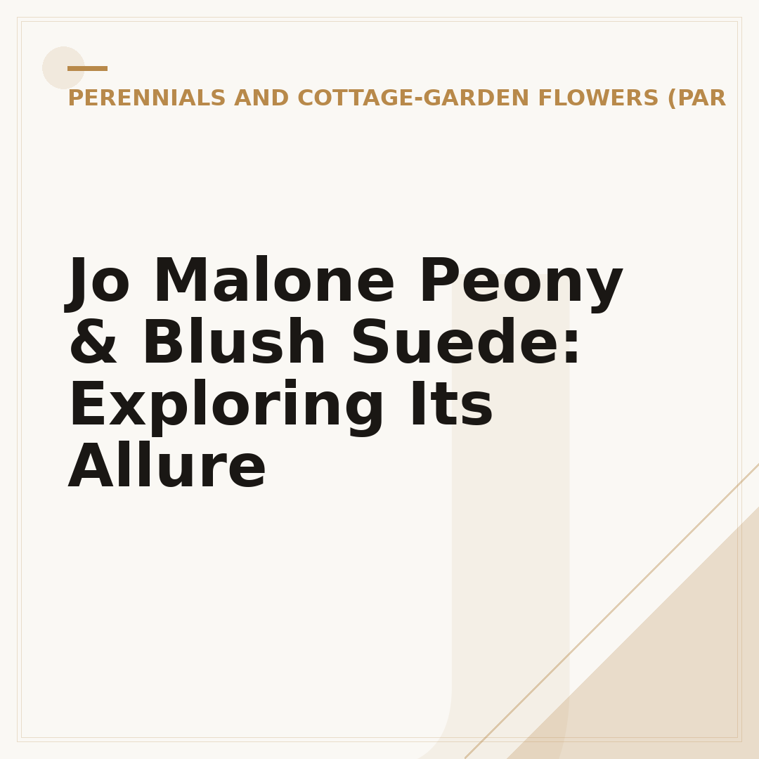 Jo Malone Peony & Blush Suede: Exploring Its Allure