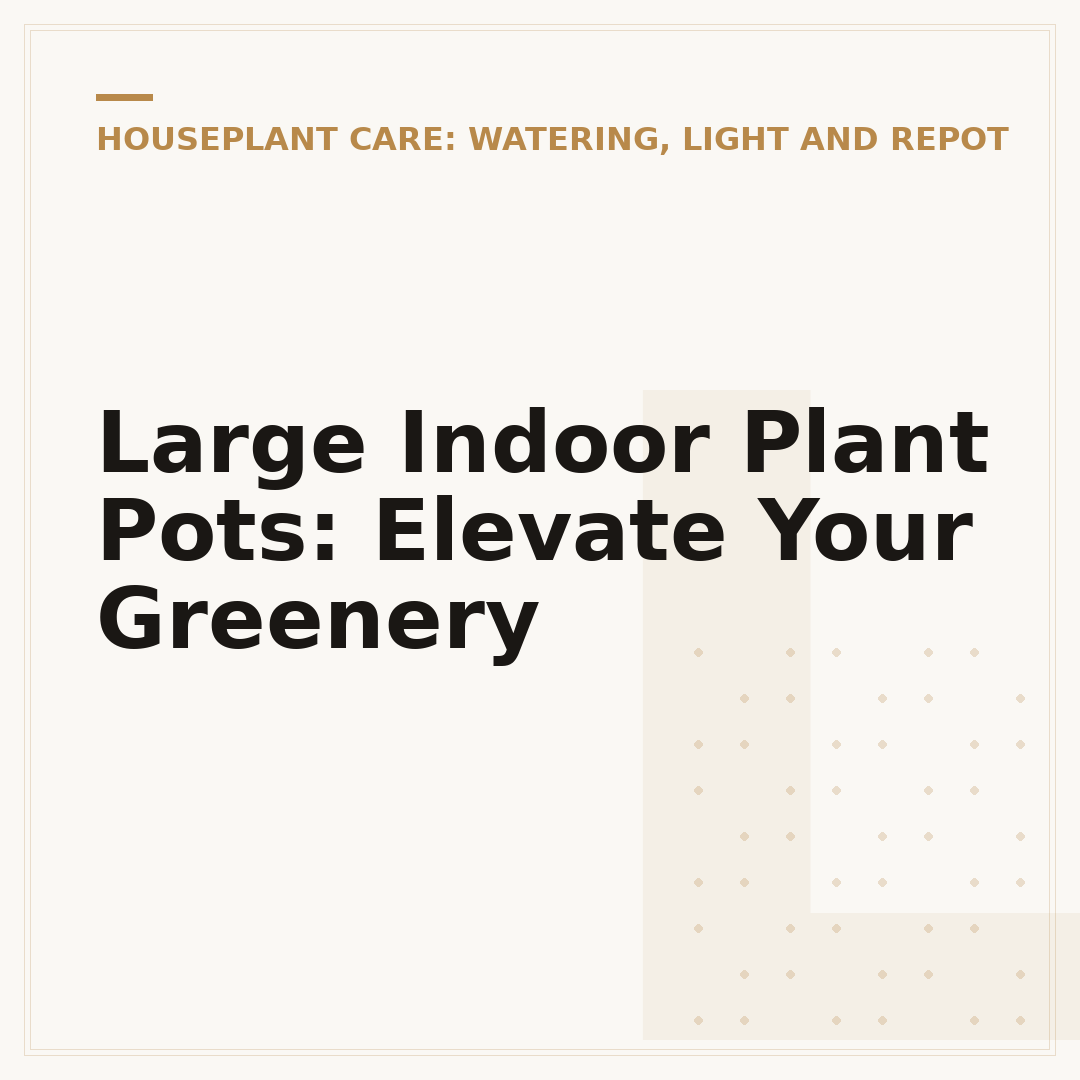 Large Indoor Plant Pots: Elevate Your Greenery