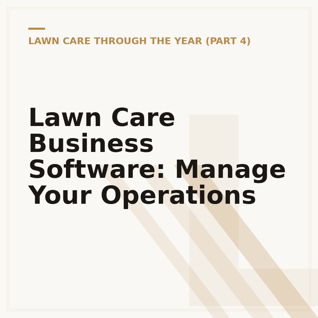 Lawn Care Business Software: Manage Your Operations