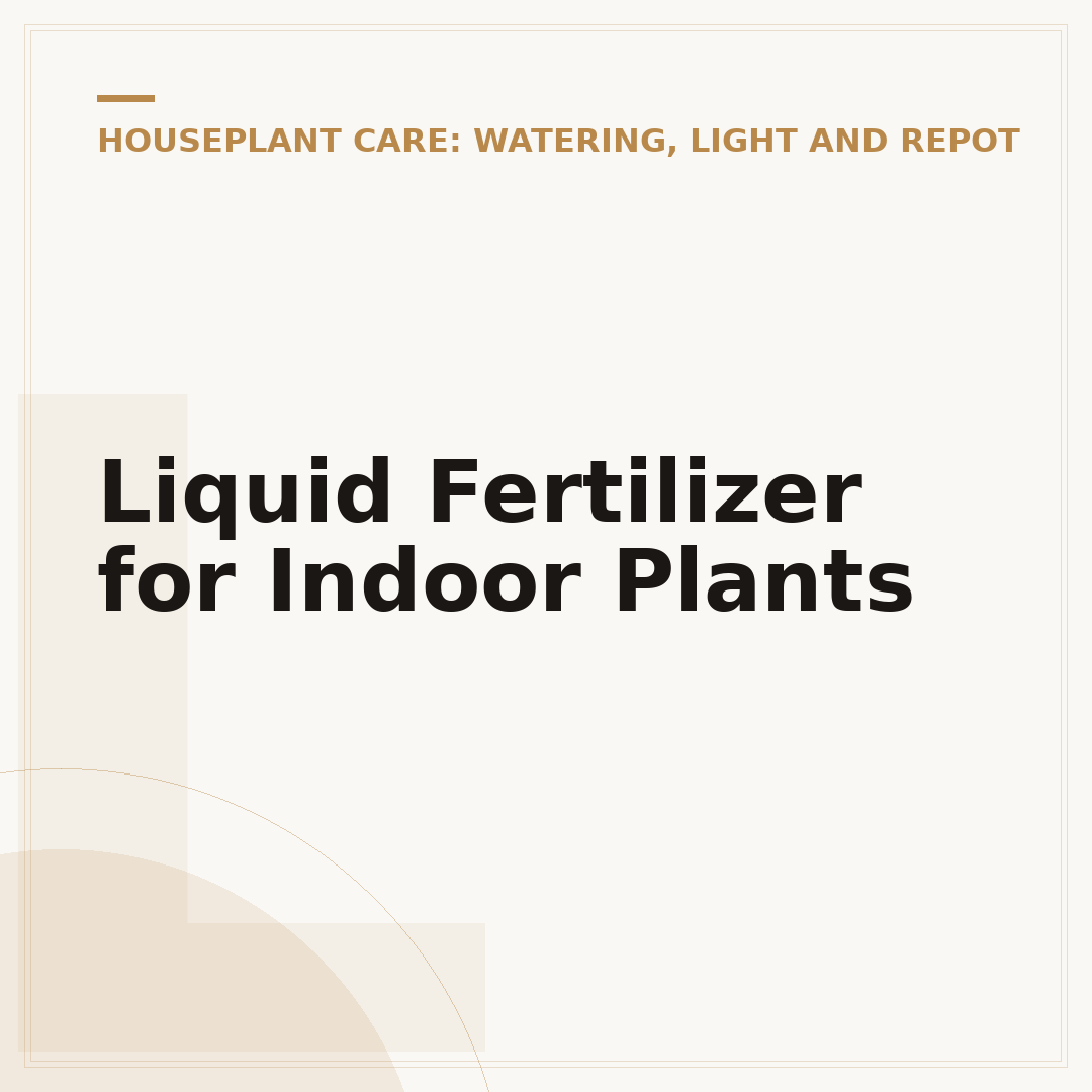 Liquid Fertilizer for Indoor Plants