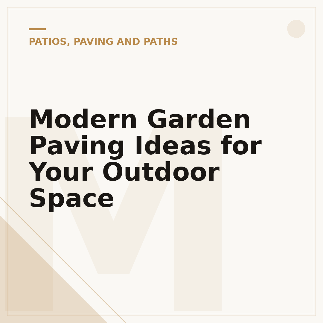 Modern Garden Paving Ideas for Your Outdoor Space