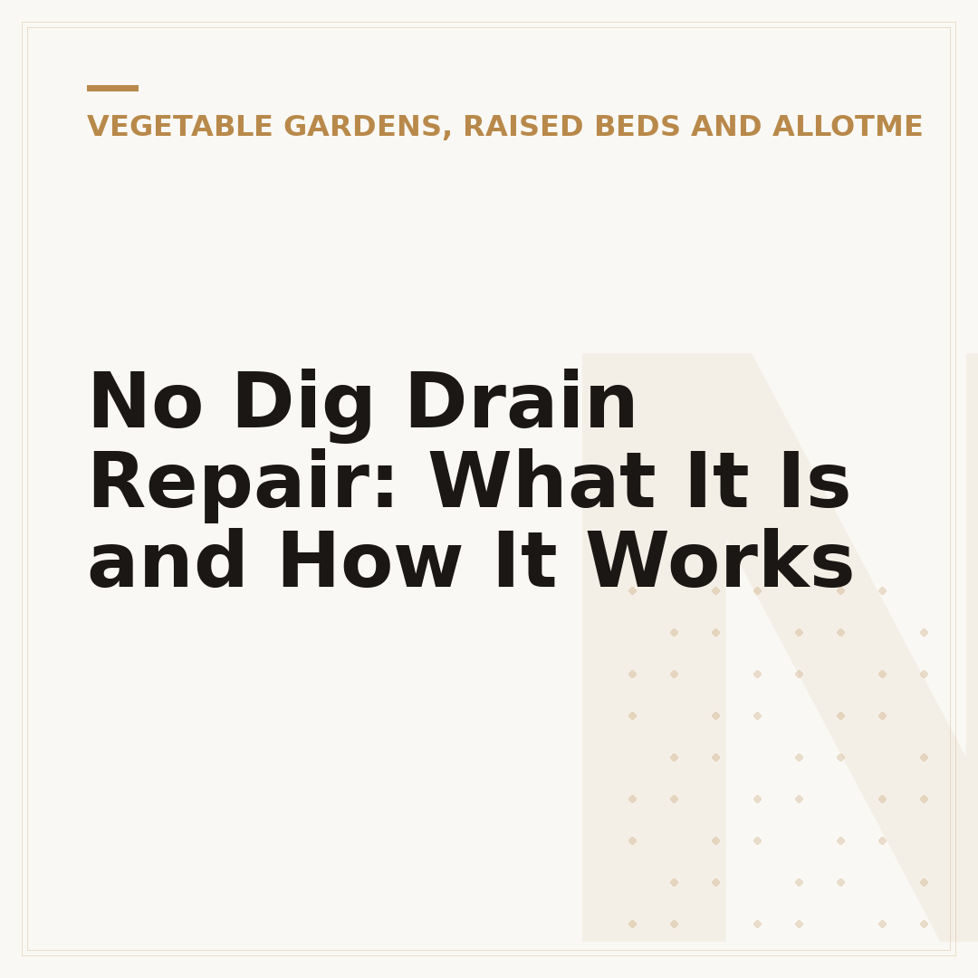 No Dig Drain Repair: What It Is and How It Works