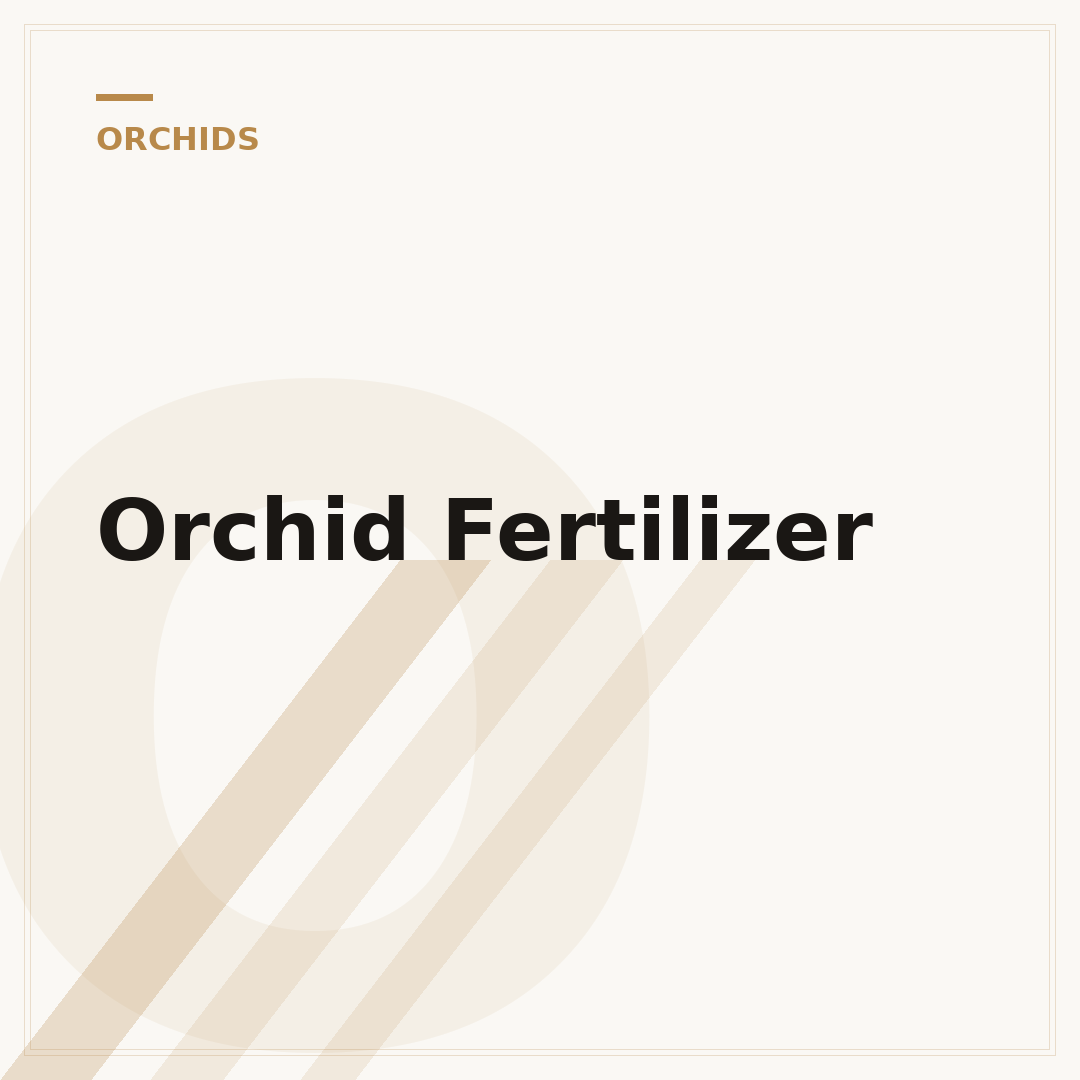 Orchid Fertilizer