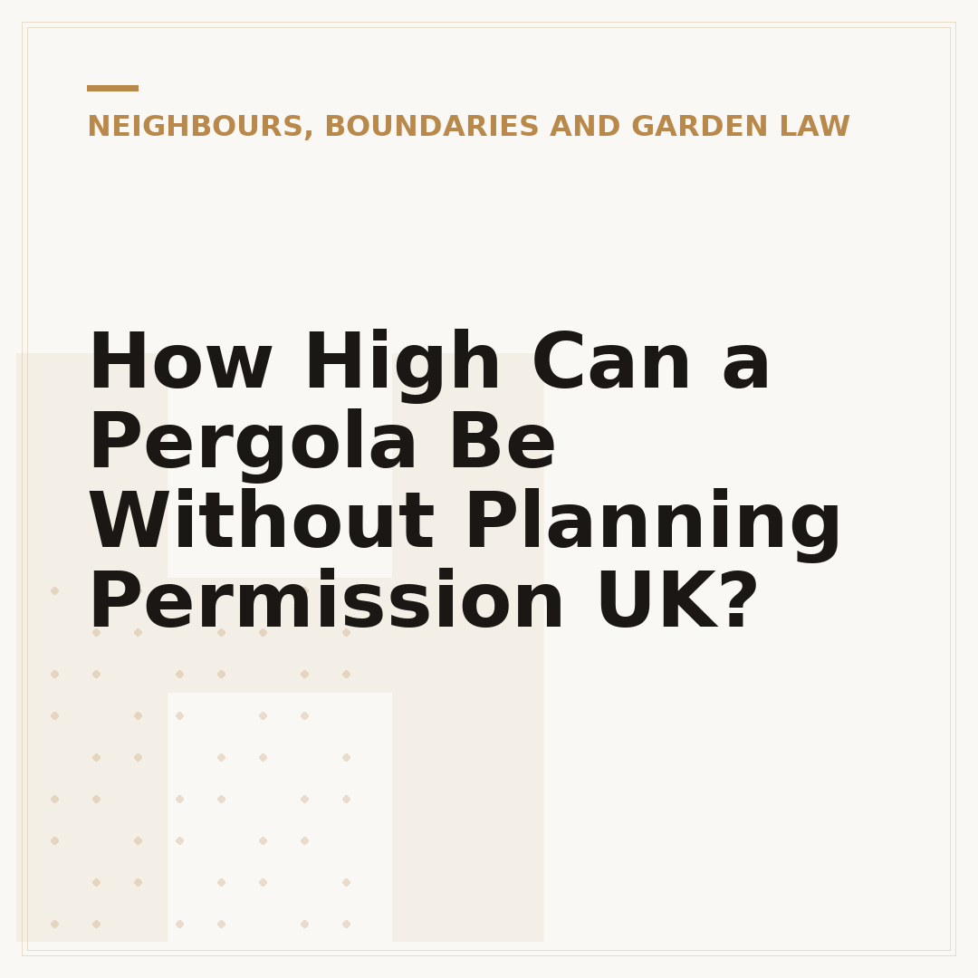 How High Can a Pergola Be Without Planning Permission UK?