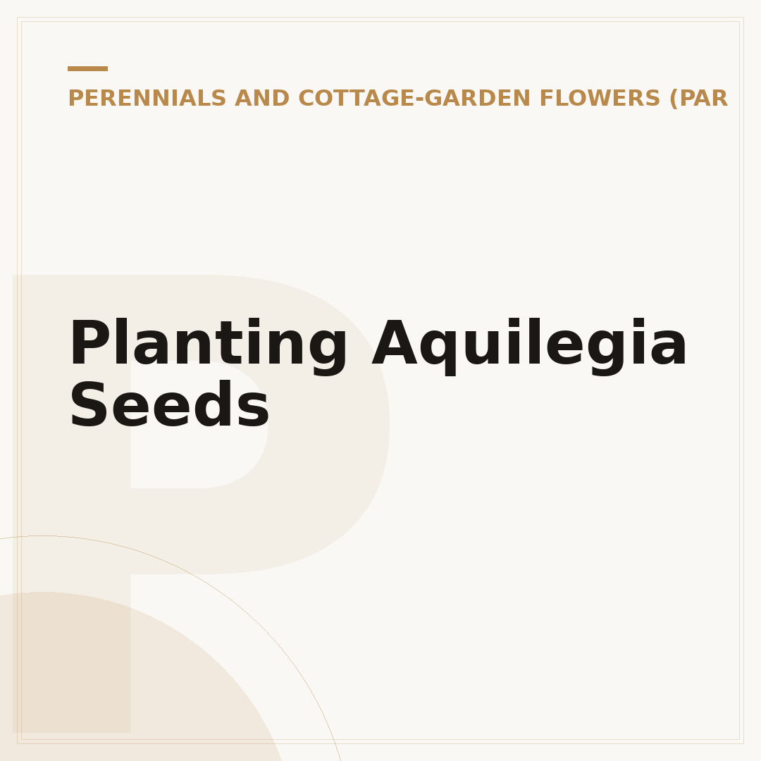 Planting Aquilegia Seeds