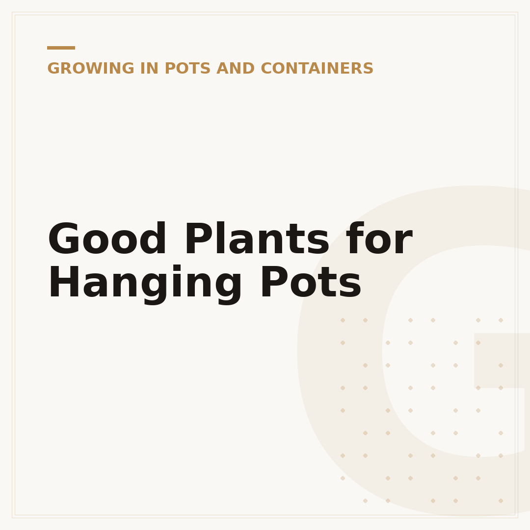 Good Plants for Hanging Pots