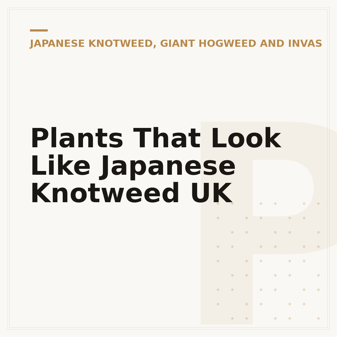 Plants That Look Like Japanese Knotweed UK