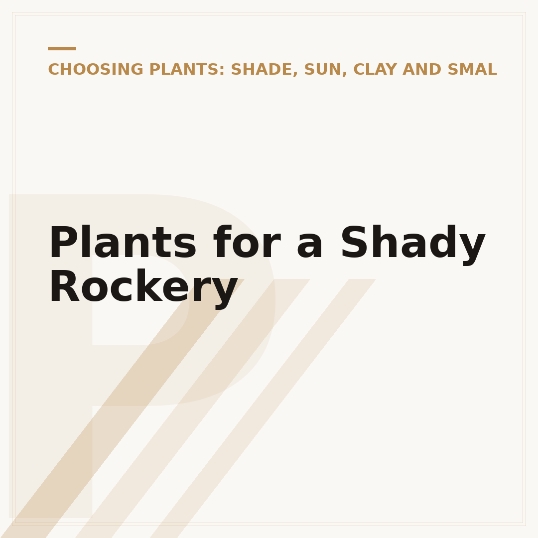 Plants for a Shady Rockery