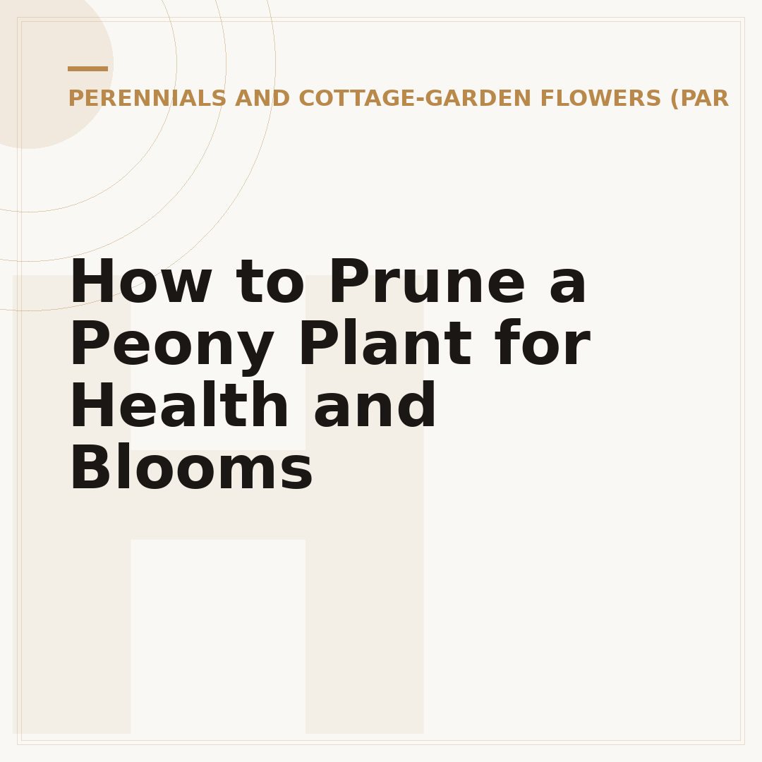 How to Prune a Peony Plant for Health and Blooms