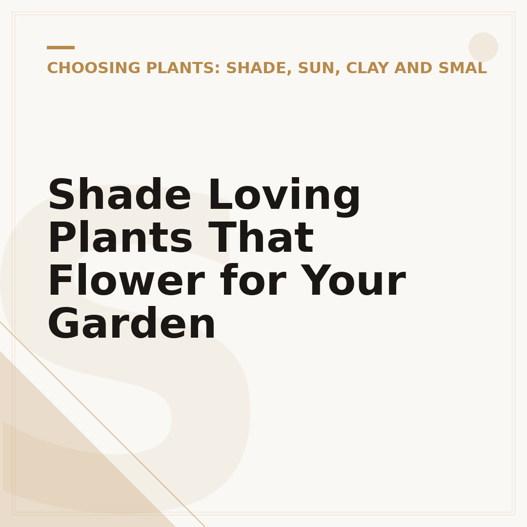 Shade Loving Plants That Flower for Your Garden