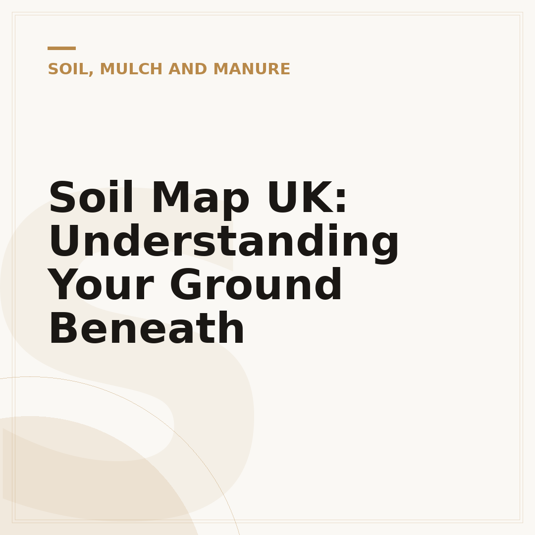 Soil Map UK: Understanding Your Ground Beneath