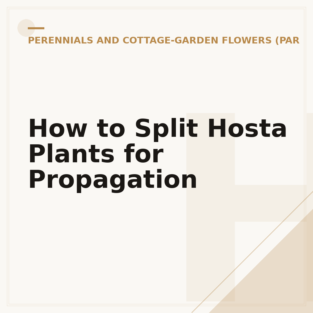 How to Split Hosta Plants for Propagation