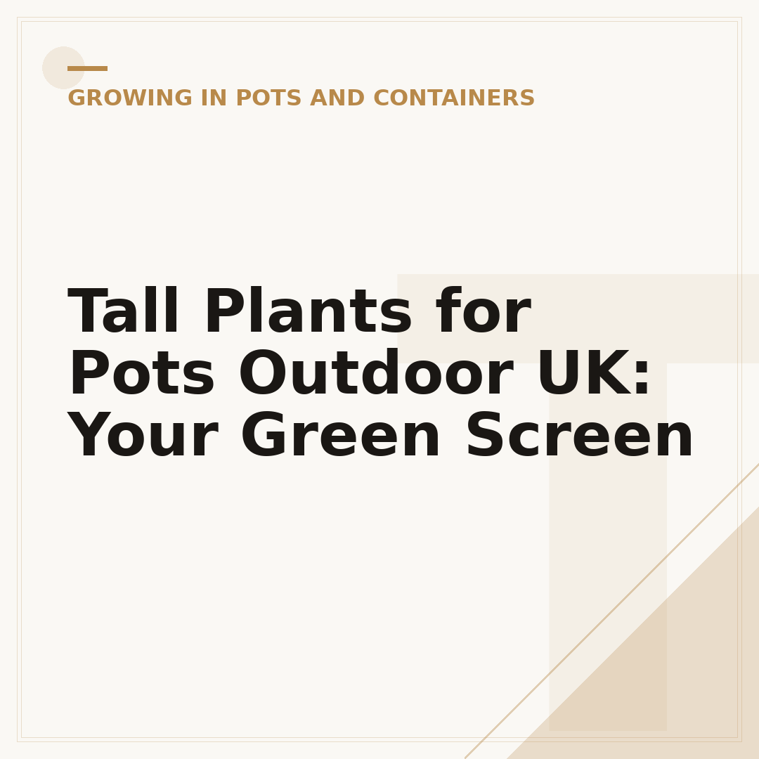 Tall Plants for Pots Outdoor UK: Your Green Screen