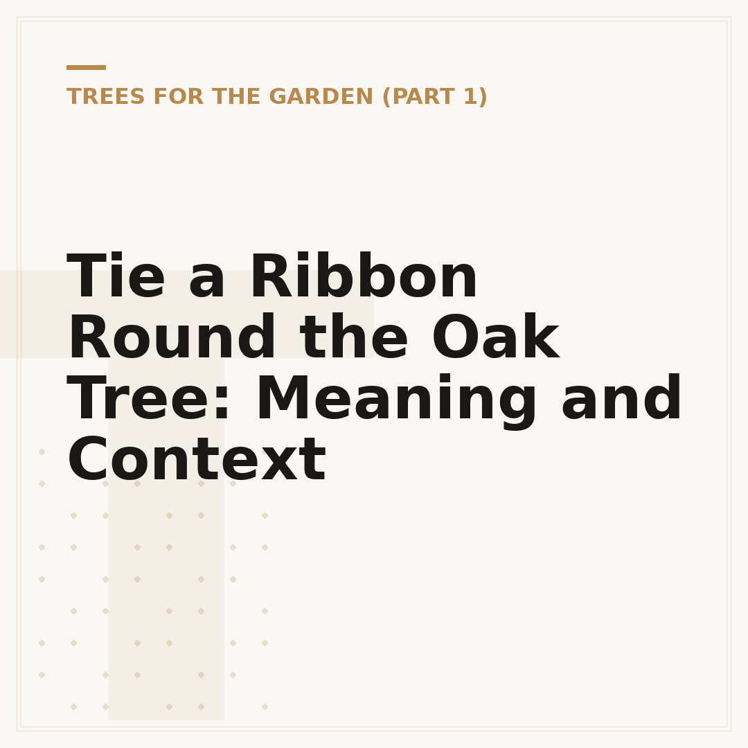 Tie a Ribbon Round the Oak Tree: Meaning and Context