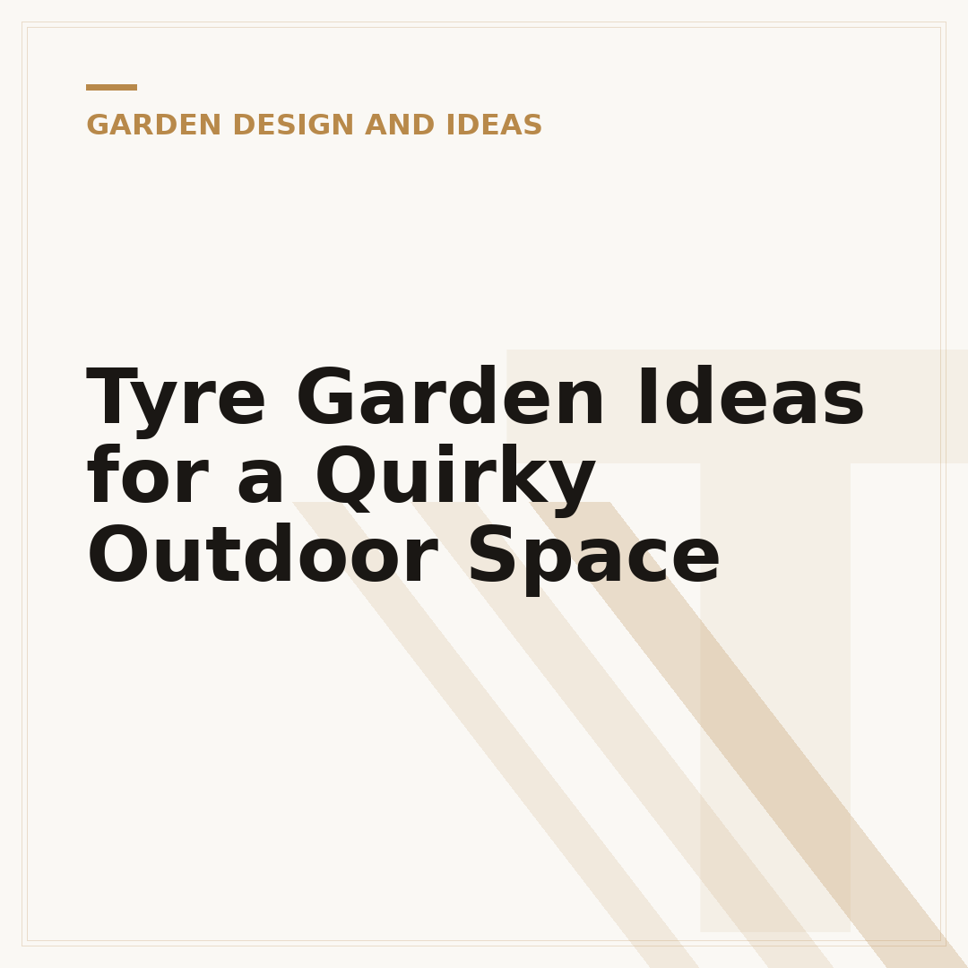 Tyre Garden Ideas for a Quirky Outdoor Space