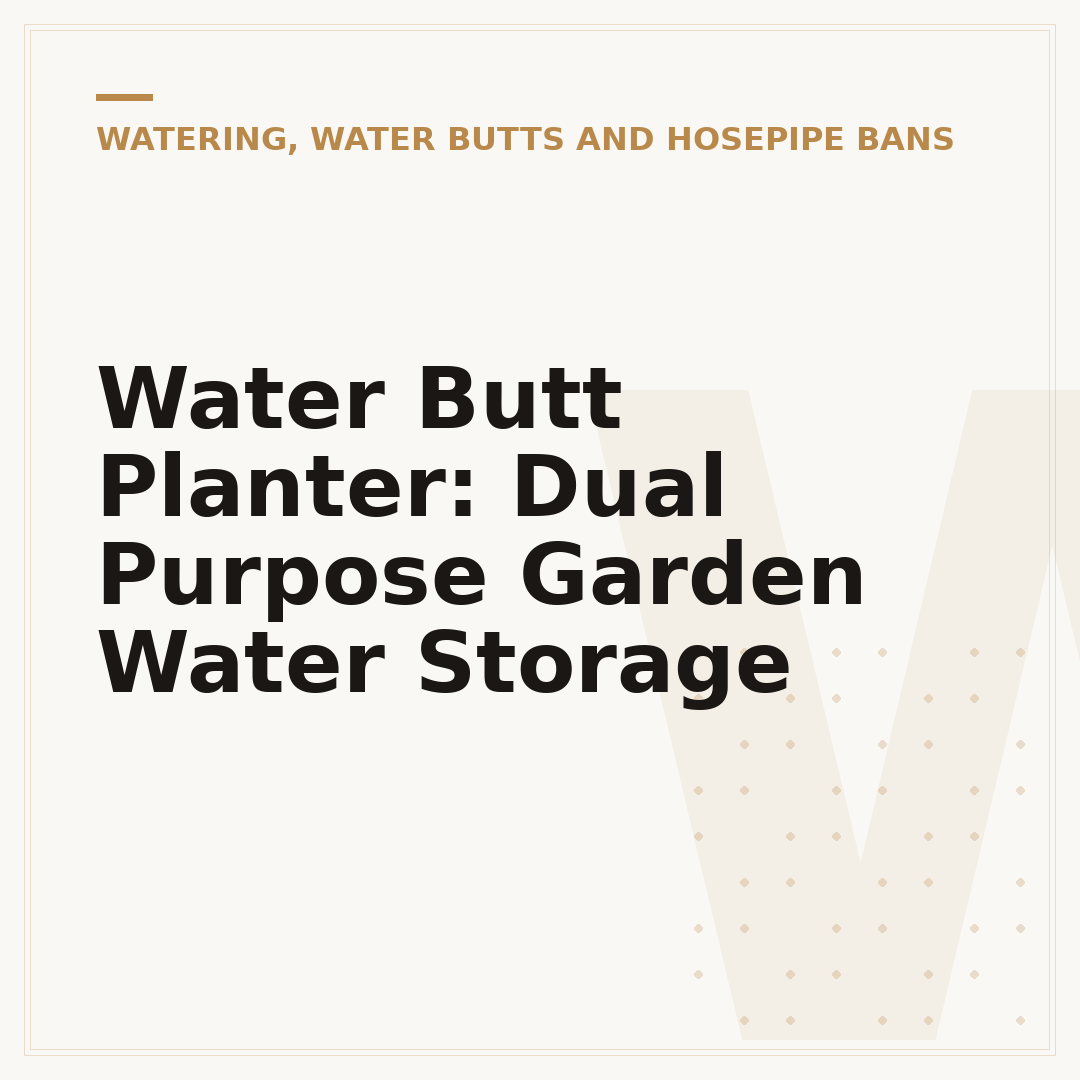 Water Butt Planter: Dual Purpose Garden Water Storage