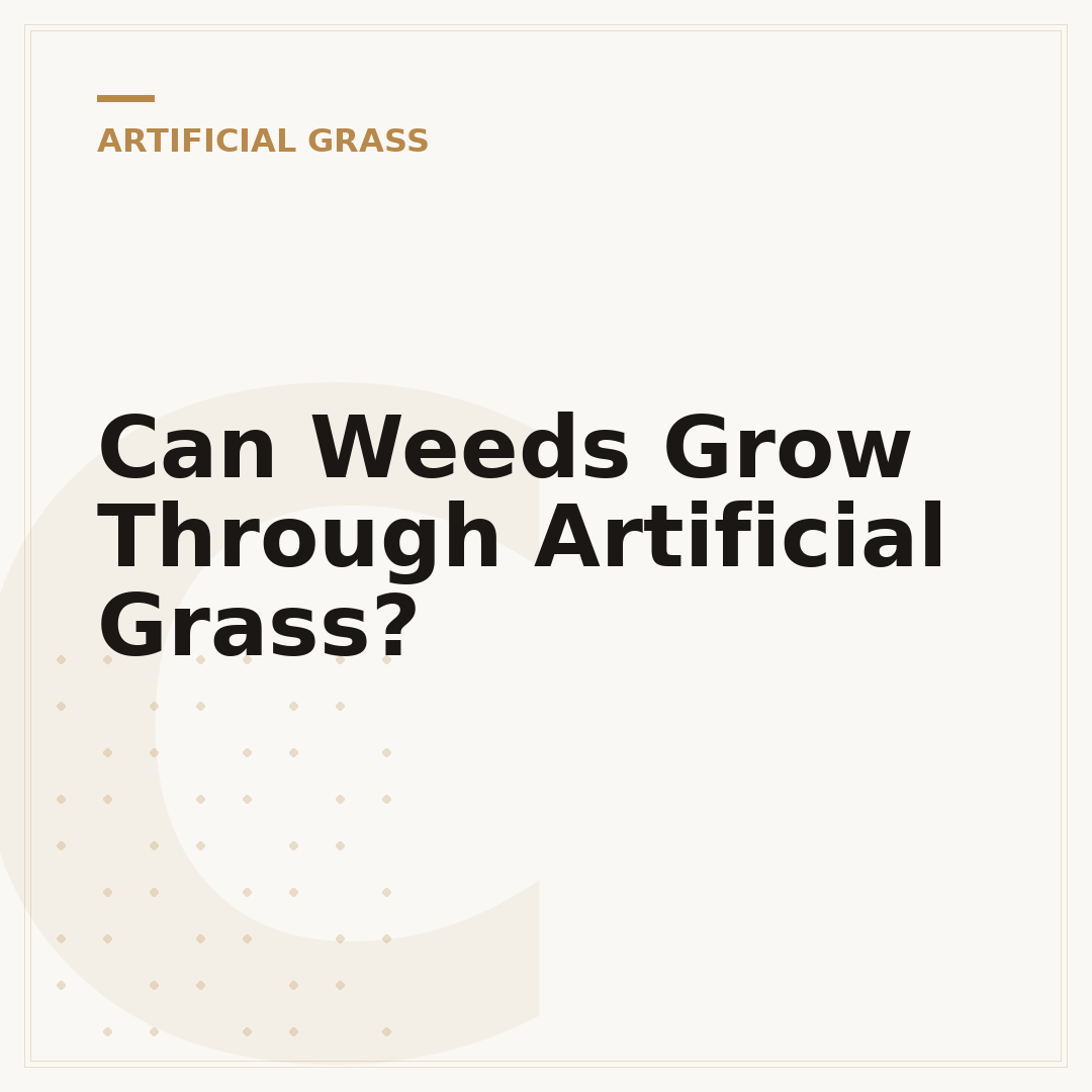 Can Weeds Grow Through Artificial Grass?