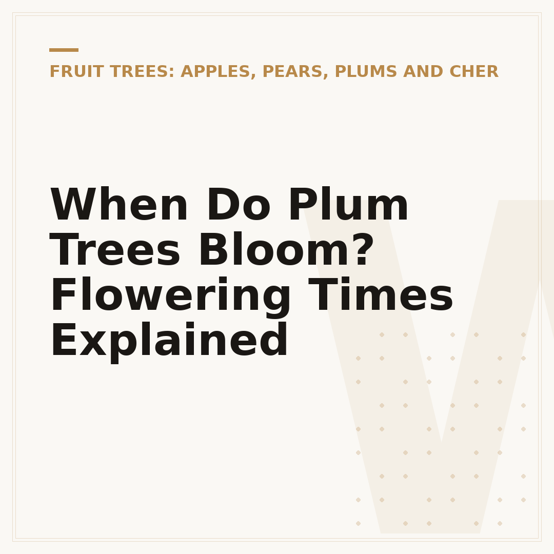 When Do Plum Trees Bloom? Flowering Times Explained