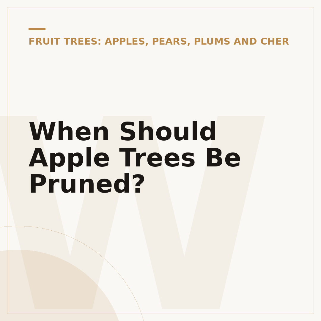 When Should Apple Trees Be Pruned?