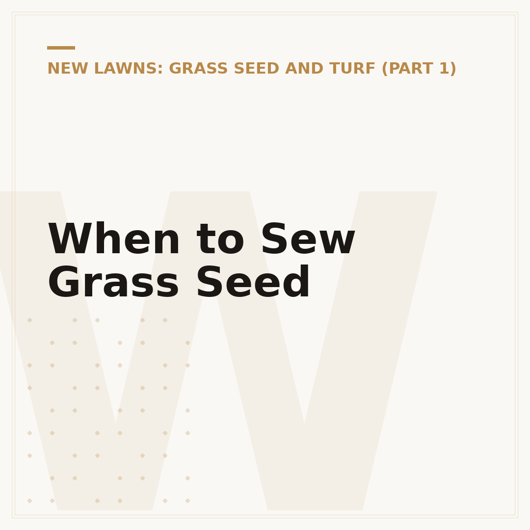 When to Sew Grass Seed